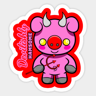 Devilishly Hamsome Sticker